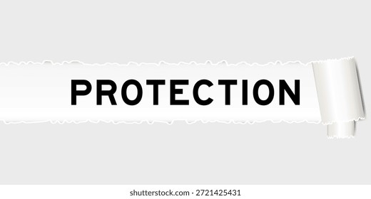 Ripped gray paper background that have word protection under torn part