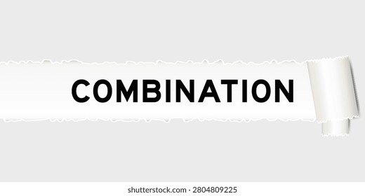 Ripped gray paper background that have word combination under torn part