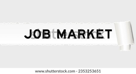 Ripped gray paper background that have word job market under torn part