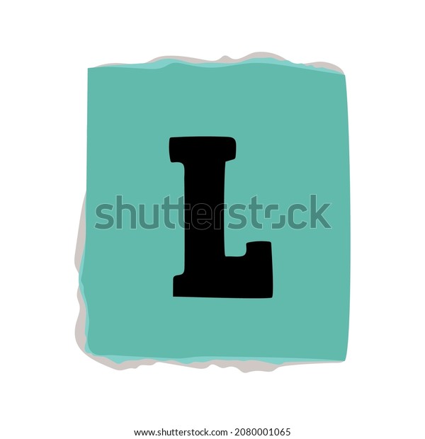 Ripped Ransom Note Letter L Stock Vector (Royalty Free) 2080001065