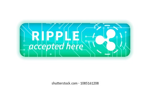 Ripple accepted here, bright glossy badge isolated on white