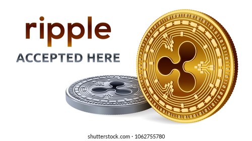 Ripple. Accepted sign emblem. Crypto currency. Golden and silver coins with Ripple symbol isolated on white background. 3D isometric Physical coins with text Accepted Here. Vector illustration.