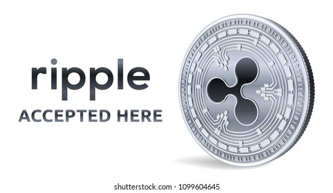 Ripple. Accepted sign emblem. Crypto currency. Silver coin with Ripple symbol isolated on white background. 3D isometric Physical coin with text Accepted Here. Stock vector illustration.