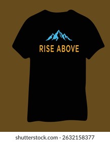 Rise Above Inspirational T-Shirt Design