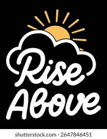 Rise Above Motivational Typography Design