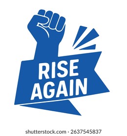 rise again blue motivational vector fist up icon on white background
Vector motivational