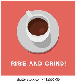 Rise and Grind (Coffee Quote Vector Illustration)