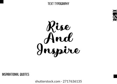 Rise And Inspire - Elegante tipografía de caligrafía cursiva Texto 