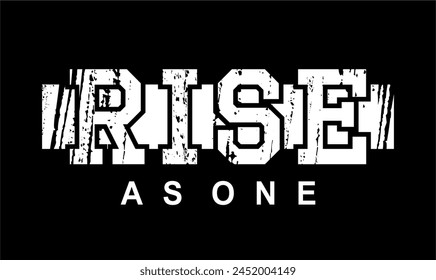 rise as one, Fitness Motivation Positive slogan quote For t shirt design graphic vector, Inspiration and Motivation Quotes