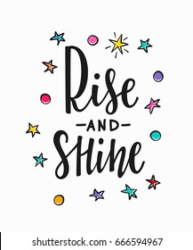 Rise and shine cosmos astronomy quote lettering. Calligraphy inspiration graphic design typography element. Hand written postcard. Cute simple vector sign.