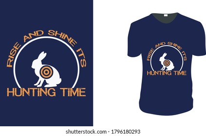 Rise and Shine es tiempo de caza. Gráfico del vector de caza para camiseta, Cazando camiseta. Gráfica vectorial, afiche tipográfico o camiseta. Fondo del estilo de caza.