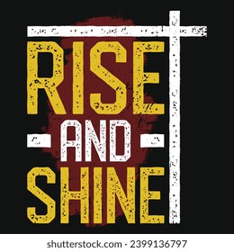 Rise and shine jesus typography tshirt design 