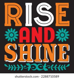 Rise and Shine T-shirt Design Vector File