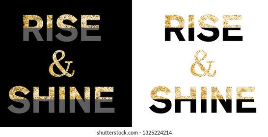 Rise and Shine   typography slogan with gold color graphic tee 