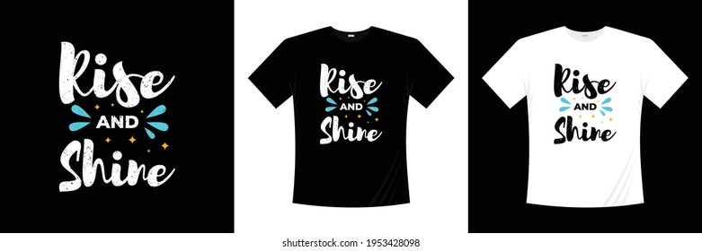 rise and shine typography t shirt design