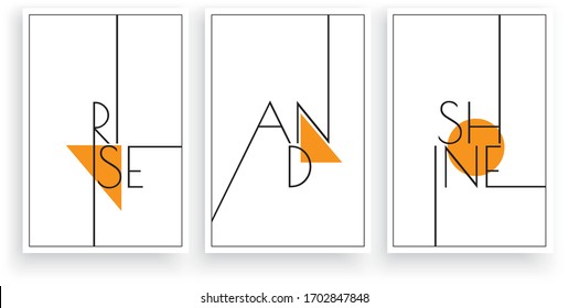 Rise and shine, vector. Scandinavian minimalist art design. Three pieces poster design. Wall art, art design, artwork. Modern wording design, lettering.  Motivational, inspirational quote