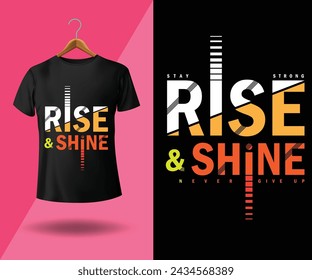 Rise and Shine vector typography T-shirt ,poster, flyer, postcard Design 