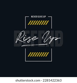 rise up slogan tee graphic typography for print t shirt design,vector illustration