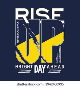 Rise Up Slogan Typography Graphic Vector Illustration Art