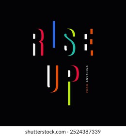 rise up typography graphic design.quote illustration 