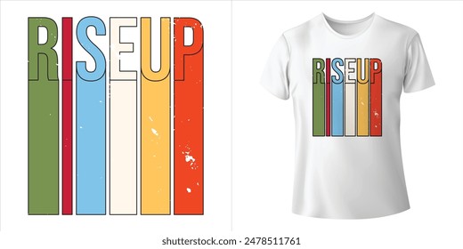 Diseño de camiseta de tipografía de RISE UP, póster tipográfico de Ilustración vectorial de moda o ropa de calle.