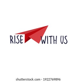 Rise with us. Banner for a recruitment ad. Heading for human resources documents. Hiring, teamwork and personal growth concept. Hand drawn paper planes, lettering