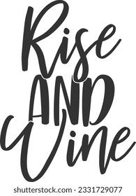 Rise And Wine - Wine Design