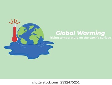 Rising global surface temperatures hurt Earth and climate conditions. Global Warming. Fun vector illustration. Environmentally poster.