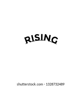 Rising, typography for print or use as poster, flyer or T shirt