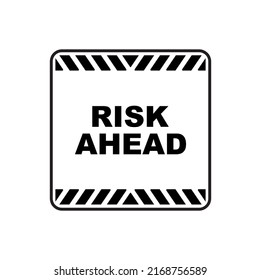risk ahead sign on white background