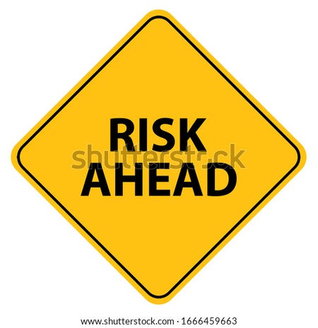 Similar – Risk vs. safety sign