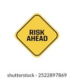 risk ahead text information sign
