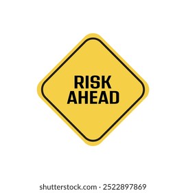 risk ahead text information sign