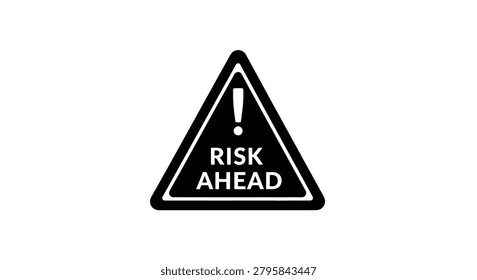 Risk ahead warning sign black silhouette on a white background