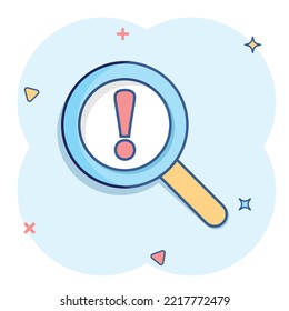 Risk Analysis Icon In Comic Style. Exclamation Magnifier Cartoon Vector Illustration On White Isolated Background. Attention Splash Effect Business Concept.