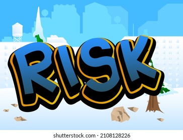 Risk. Comic book word text on abstract comics background. Retro pop art style illustration.