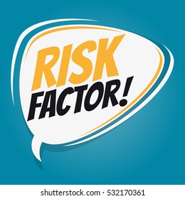 risk factor retro speech balloon