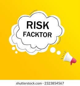 Risk factor sign with megaphone icon. Risk management concept. Flat vector.