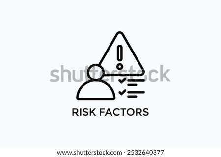 Risk Factors Vector Icon Or Logo Illustration