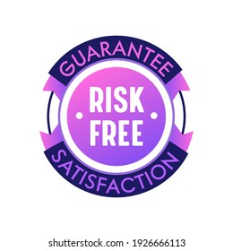 Risk Free Guarantee Satisfaction Label, Commercial Banner in Creative Trendy Style on White Background. Marketing Promotion Certificate, Excellent Product Control, Advertisement. Vector Illustration