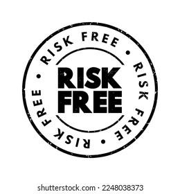 Risk Free - it means something is safe to do or try without any danger, harm, or loss, text concept stamp
