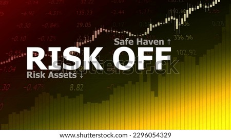 Risk Off, trading screen background, market graph of heikin-ashi and columns. The concept of risky assets weakening and strengthening safe haven. Commodities, currencies, and financial instruments.