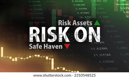 Risk On, trading screen background. Market graph of candlestick and financial quotation. The concept of safe haven weakening and risky assets strengthening. Stock, commodity, and forex markets.