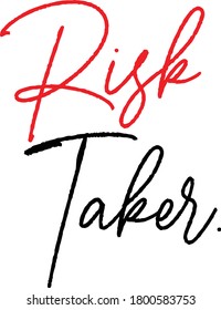 Vector de tomador de riesgo camiseta de impresión manuscrita Motivación inspiradora