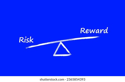 Risk vs Reward, risk reward management concept