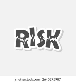 Risk word icon sticker isolated on gray background