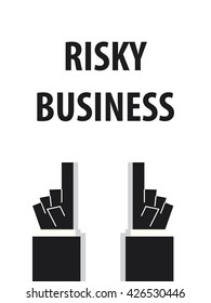 RISKY BUSINESS typography vector illustration