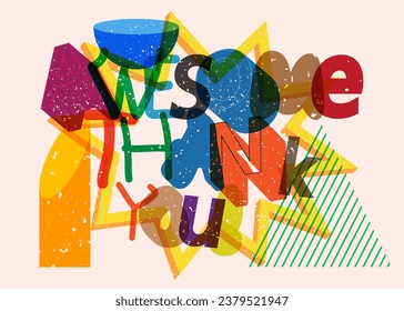 Risograph Awesome Thank You Phrase with geometric shapes. Word in trendy riso graph design.