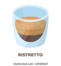 Ristretto glass.Different types of coffee single icon in cartoon style vector symbol stock illustration web.