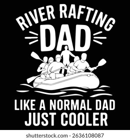 River rafting dad Graphic design for Rafting Lovers